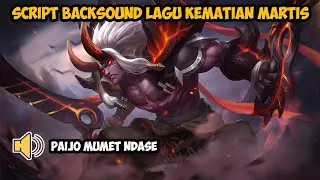 Script Backsound Lagu Kematian Martis | Paijo Mumet Ndase