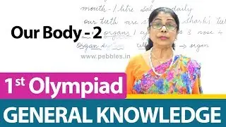 Our Body - 2 | International General Knowledge Olympiad | Basic GK for Class 1