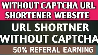 Without captcha url shortener | without captcha Link Shortener | without captcha url shortner