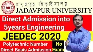 Jadavpur University Direct Admission into 5years Engineering Courses 📌JEEDEC 2020 Cancelled