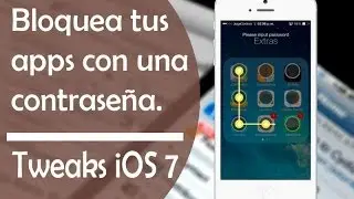 Protege cualquier app con contraseña | Tweaks para iOS 7 | LockYour App