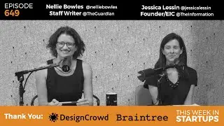 E649: News Roundtable-Jessica Lessin TheInformation & Nellie Bowles Guardian: Thiel v. Gawker & more