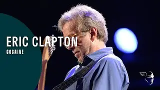 Eric Clapton - Cocaine (Slowhand At 70 Live At The Royal Albert Hall)