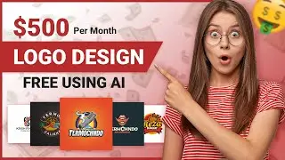 How to Earn $500 Logo Design for FREE Using AI? | Make Money in 2024 AI