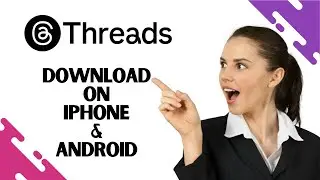 How to Download and Install Threads on iPhone and Android (FULL GUIDE)