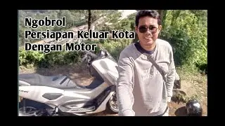 Kebiasaan sebelum Pergi Keluar Kota Dengan Motor Matic