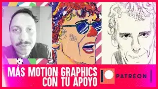 🤓👉 MOTION GRAPHICS + ANIMACION 2D en PHOTOSHOP Y AFTER EFFECTS CON TU APOYO + ME ABRÍ UN PATREON