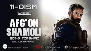 Afg'on Shamoli 11-Qism 