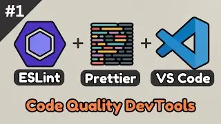 ESLint, Prettier, and VSCode Setup for JavaScript Code Linting & Formatting | Tips for Clean Code
