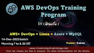 Announcement#1 |  AWS DevOps 14-Dec-2023 batch | Cloud Computing In Telugu | Amazon Web Services