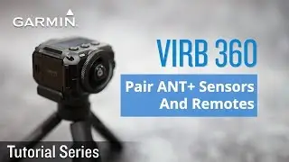 Tutorial - VIRB 360: Pair ANT+ Sensors And Remotes