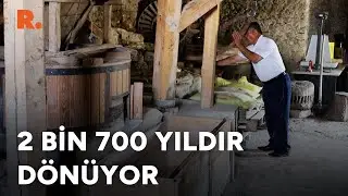 2 bin 700 yıldır dönüyor: 40 değirmenden 1'i çalışıyor