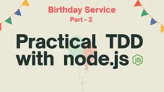 🧪 Practical Test Driven Development (aka TDD) with 🚀Node.js - Birthday Service Part-2 - Mail Service