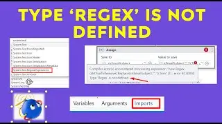 Type Regex not defined | How to resolve regex issues in UiPath studio | regular expressions errors