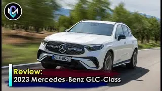 2023 Mercedes Benz GLC Class First Drive Review, Graceful, Likable, Classy