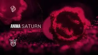 Anima - Saturn (Original Mix)