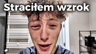 Straciłem wzrok…