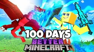 I Survived 100 Days in Better Minecraft Hardcore