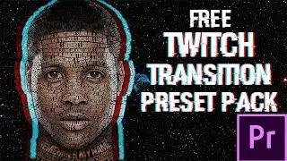 FREE TWITCH TRANSITION PRESET PACK | ADOBE PREMIERE PRO CC 2018