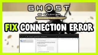 How to FIX Ghost of Tsushima DIRECTORS CUT Connection / Server Error!