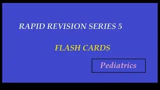 Pediatrics Flashcards Rapid Revision Series 5