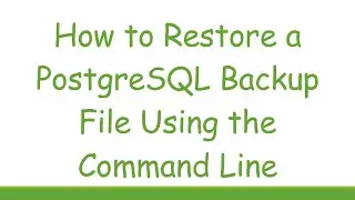 How to Restore a PostgreSQL Backup File Using the Command Line