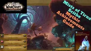 World of Warcraft - Shadowlands- Mists of Tirna Scithe Mythic Achievement Guide!