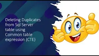 Sql Server : Delete duplicates using Common Table Expression