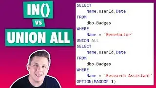 IN vs Union All in SQL Server