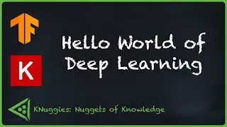 Hello World of Deep Learning