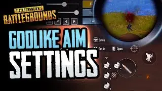 GODLIKE AIM in PUBG Mobile! FULL SETTINGS WALK THROUGH!