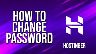 How To Change Password Hostinger Tutorial