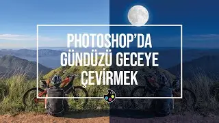 Photoshop'da Gündüzü Gece Yapmak