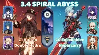3.4 SPIRAL ABYSS! C1 Hu Tao Double Hydro & C0 Eula Raiden Hyper Floor 12 Full Stars [Genshin Impact]