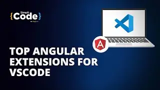 Top Angular Extensions For VSCode | VSCode Extensions For Angular Developers | 