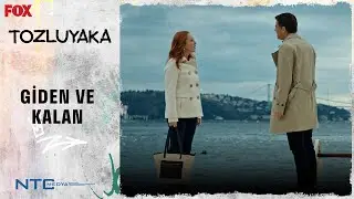 “Senden Ayrılıyorum!” - Tozluyaka 23. Bölüm
