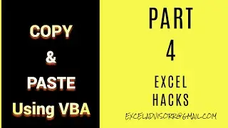 Part 4 - Copy & Paste Using VBA