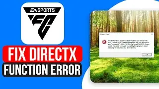 How to Fix EA FC 24 Directx Function Error (2024) - Full Guide