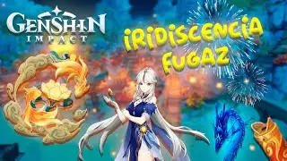 🎇 IRIDISCENCIA FUGAZ (Evento) ⚡💧GENSHIN IMPACT 2.4 🔥❄ (2022)