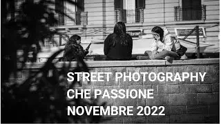 Stret Photography Che Passione Novembre 2022