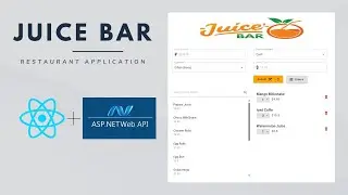 Juice Bar Management Web Application (Restaurant App) | React.js + ASP.NET Core Web Api