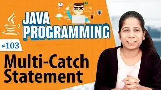Multi-Catch Statement  - Exception Handling in Java Programming Language - Java Programming
