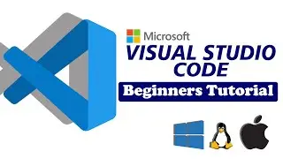 INTRODUCTION TO VISUAL STUDIO CODE (BEGINNERS TUTORIAL)