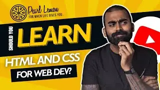 Should You Learn HTML And CSS For Web Dev?