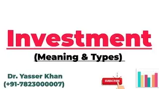 Investment | Meaning Of Investment | Types Of Investment | Macroeconomics | Economics | UPSC