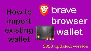 How to Import Existing Brave Wallet | Brave Browser Rewards Wallet