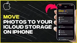 How To Move Photos To iCloud Storage - Full Guide (latest update)