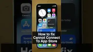 How to Fix 'Cannot Connect to App Store' Issue