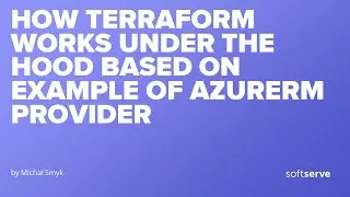 How Terraform works under the hood based on example of AzureRM provider by Michal Smyk