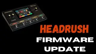 Headrush Firmware Update is Out!!!! |Tac-O-Bout Gear Livestream